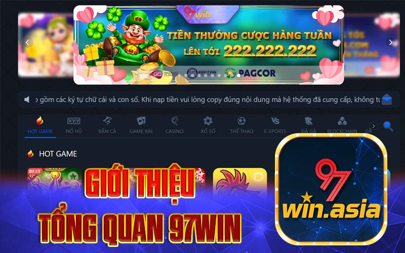 GIỚI THIỆU TỔNG QUAN VỀ 97WIN