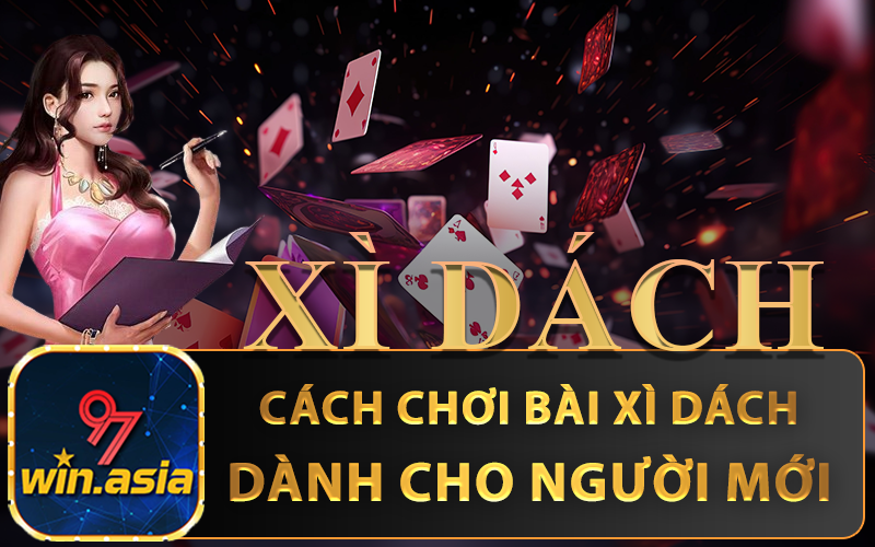 Cách chơi xì dách cho người mới